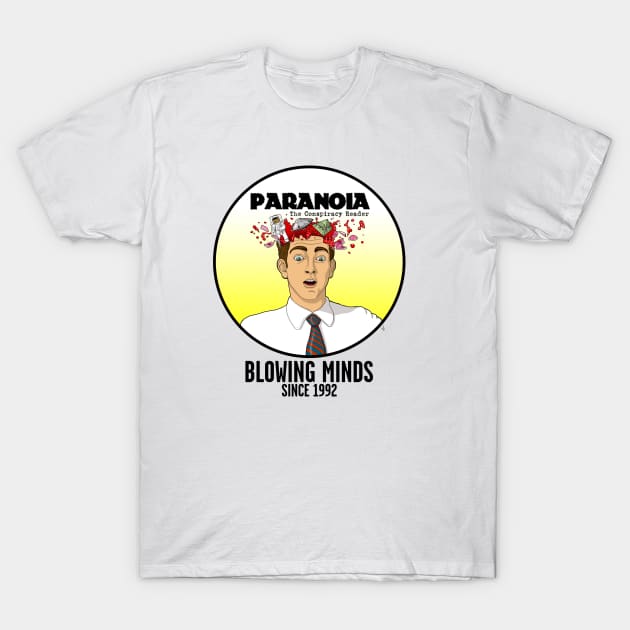 PARANOIA - Blowing Minds! T-Shirt by orphillips